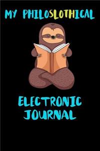 My Philoslothical Electronic Journal
