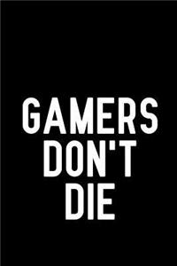 Gamers Don't Die