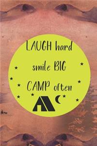 Laugh Hard Smile Big Camp Often