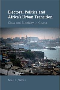 Electoral Politics and Africa's Urban Transition