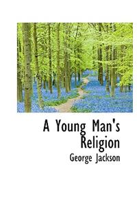 A Young Man's Religion