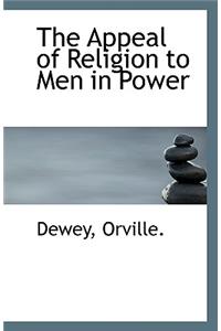 The Appeal of Religion to Men in Power