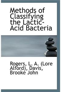 Methods of Classifying the Lactic-Acid Bacteria