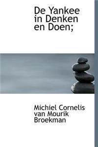 de Yankee in Denken En Doen;
