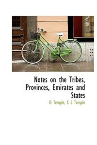 Notes on the Tribes, Provinces, Emirates and States
