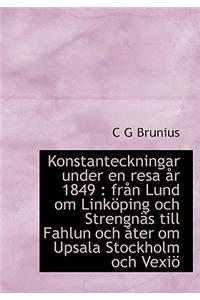 Konstanteckningar Under En Resa R 1849
