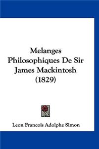 Melanges Philosophiques De Sir James Mackintosh (1829)