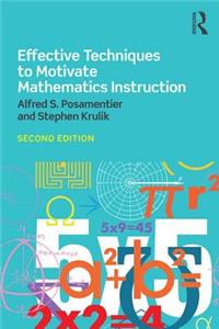 Effective Techniques to Motivate Mathematics Instruction