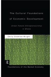 The Cultural Foundations of Economic Development