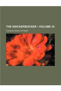 Knickerbocker, Or, New-York Monthly Magazine Volume 32