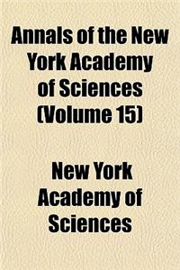 Annals of the New York Academy of Sciences Volume 15