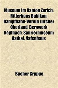 Museum Im Kanton Zurich