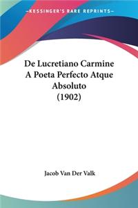 De Lucretiano Carmine A Poeta Perfecto Atque Absoluto (1902)