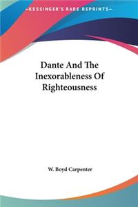 Dante And The Inexorableness Of Righteousness