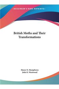 British Moths and Their Transformations