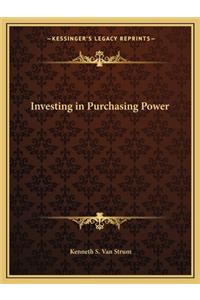 Investing in Purchasing Power