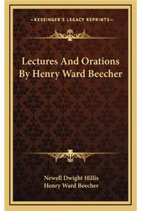 Lectures and Orations by Henry Ward Beecher