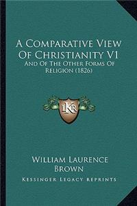 Comparative View of Christianity V1