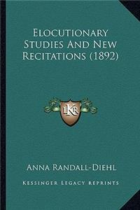 Elocutionary Studies And New Recitations (1892)