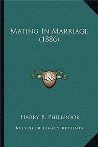 Mating in Marriage (1886)