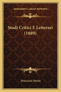 Studi Critici E Letterari (1889)