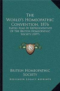 The World's Homeopathic Convention, 1876