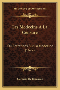 Les Medecins A La Censure