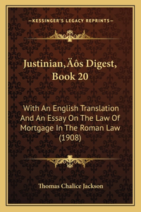 Justinian's Digest, Book 20