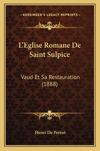 L'Eglise Romane De Saint Sulpice