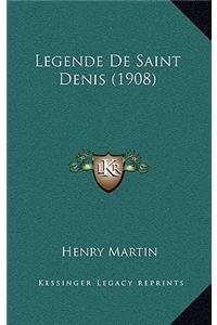 Legende De Saint Denis (1908)