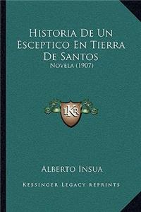 Historia De Un Esceptico En Tierra De Santos