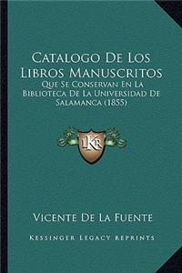 Catalogo de Los Libros Manuscritos