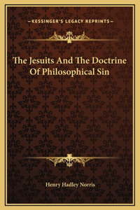 The Jesuits And The Doctrine Of Philosophical Sin