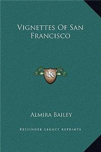 Vignettes Of San Francisco