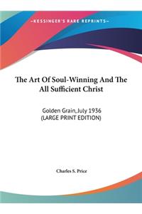 The Art of Soul-Winning and the All Sufficient Christ