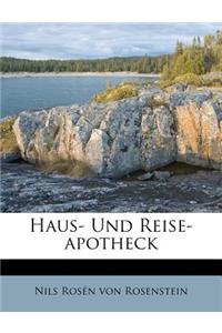 Haus- Und Reise-Apotheck