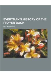 Everyman's History of the Prayer Book