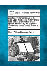 Legal and Historical Status of the Dred Scott Decision