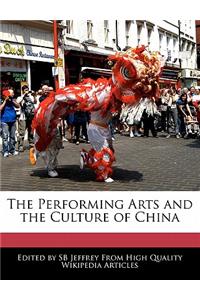 The Performing Arts and the Culture of China