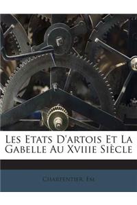 Les Etats D'Artois Et La Gabelle Au Xviiie Siecle