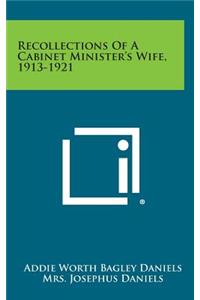 Recollections of a Cabinet Minister's Wife, 1913-1921