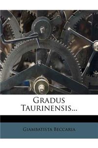 Gradus Taurinensis...
