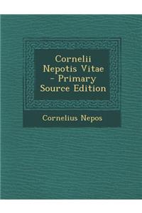 Cornelii Nepotis Vitae