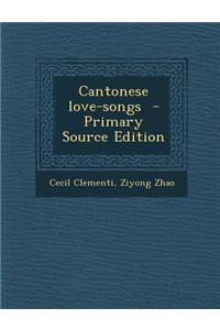 Cantonese Love-Songs