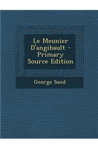 Le Meunier D'Angibault