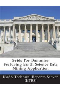 Grids for Dummies