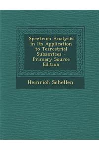 Spectrum Analysis in Its Application to Terrestrial Subsantces