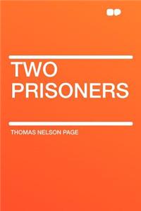 Two Prisoners