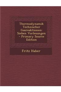 Thermodynamik Technischer Gasreaktionen