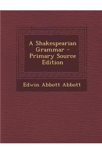 A Shakespearian Grammar